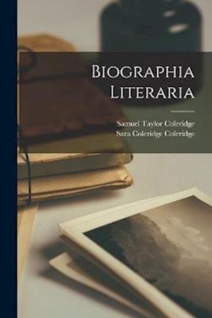 Cover for Samuel Taylor Coleridge · Biographia Literaria (Bog) (2022)