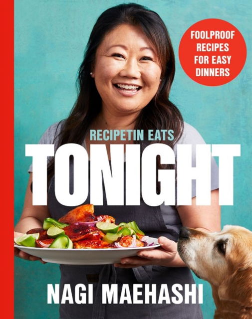 Cover for Nagi Maehashi · RecipeTin Eats: Tonight: Foolproof Recipes for 150+ Easy Dinners (Hardcover Book) (2024)