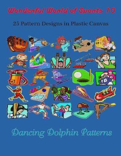 Cover for Dancing Dolphin Patterns · Wonderful World of Sports 10 (Paperback Book) (2019)