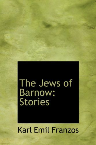Cover for Karl Emil Franzos · The Jews of Barnow: Stories (Innbunden bok) (2009)