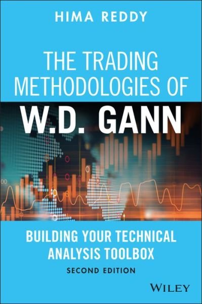 Cover for Hima Reddy · The Trading Methodologies of W.D. Gann: Building Your Technical Analysis Toolbox (Hardcover Book) [2nd edition] (2025)