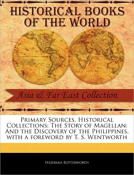 Cover for Hezekiah Butterworth · The Story of Magellan: and the Discovery of the Philippines (Paperback Book) (2011)