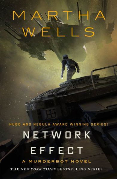 Cover for Martha Wells · Network Effect: A Murderbot Novel (Innbunden bok) (2020)