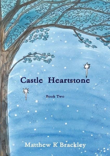 Cover for Matthew R Brackley · Castle Heartstone   Book Two (Paperback Bog) (2014)