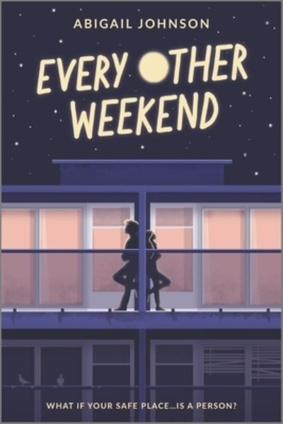 Every Other Weekend - Abigail Johnson - Książki - Inkyard Press - 9781335401861 - 29 grudnia 2020