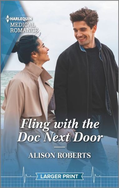 Cover for Alison Roberts · Fling with the Doc Next Door (Book) [Larger Print edition] (2023)