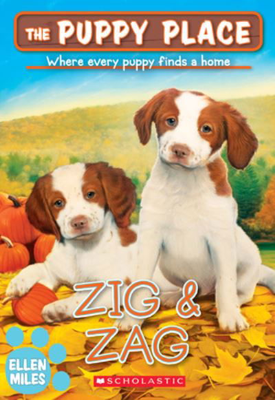 Zig & Zag (The Puppy Place #64) - The Puppy Place - Ellen Miles - Kirjat - Scholastic Inc. - 9781338781861 - tiistai 1. helmikuuta 2022