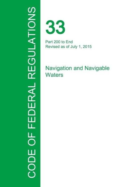 Cover for Office of the Federal Register · Code of Federal Regulations Title 33, Volume 3, July 1, 2015 (Paperback Book) (2016)