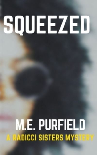 Cover for M E Purfield · Squeezed (Taschenbuch) (2020)