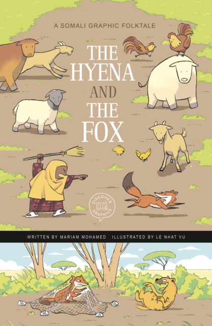 Cover for Mariam Mohamed · The Hyena and the Fox: A Somali Graphic Folktale - Discover Graphics: Global Folktales (Hardcover bog) (2023)