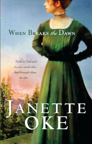 Cover for Janette Oke · When Breaks the Dawn (Thorndike Press Large Print Superior Collection) (Paperback Book) [Lrg edition] (2012)