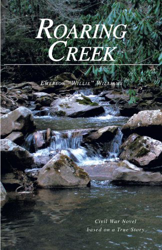 Cover for Emerson Williams · Roaring Creek (Paperback Book) (2007)