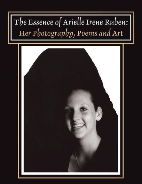 Cover for Arielle I Ruben · The Essence of Arielle Ruben (Paperback Book) (2005)