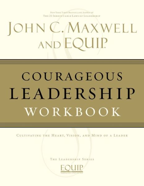 Cover for John Maxwell · Equip Courageous Leadership Workbook (Paperback Book) (2008)