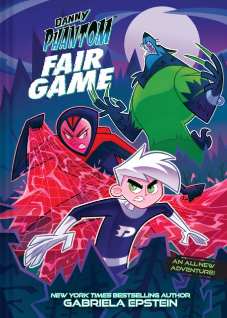 Cover for Gabriela Epstein · Danny Phantom: Fair Game: A Graphic Novel - A Danny Phantom Original Graphic Novel (Hardcover Book) (2025)