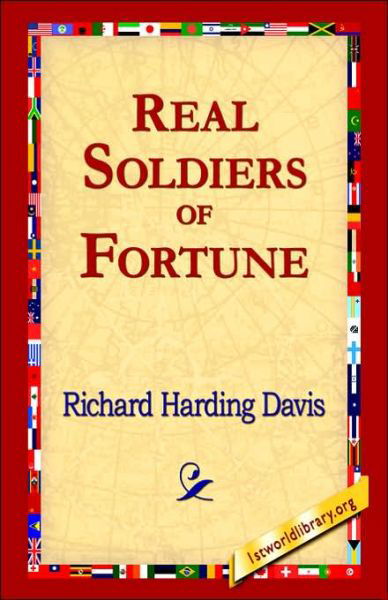 Cover for Richard Harding Davis · Real Soldiers of Fortune (Hardcover Book) (2006)