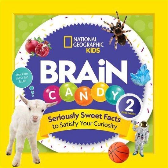 Brain Candy 2 - National Geographic Kids - Bøker - National Geographic Kids - 9781426338861 - 6. oktober 2020