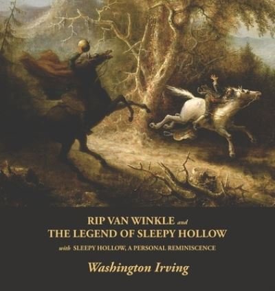 Cover for Washington Irving · Rip Van Winkle and The Legend of Sleepy Hollow (Paperback Bog) (2021)
