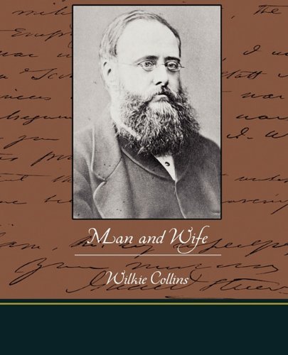 Man and Wife - Wilkie Collins - Bøker - Book Jungle - 9781438531861 - 4. desember 2009