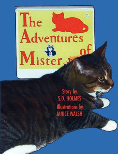 Cover for S D Holmes · The Adventures of Mister (Paperback Book) (2009)