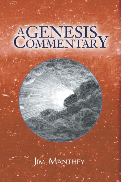 Cover for Jim Manthey · A Genesis Commentary (Paperback Book) (2009)