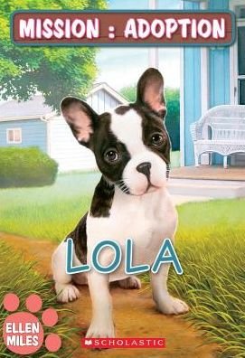 Cover for Ellen Miles · Mission : Adoption Lola (Bok) (2018)