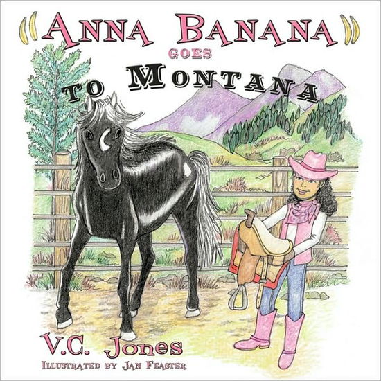 Cover for V C Jones · Anna Banana Goes to Montana (Paperback Book) (2010)