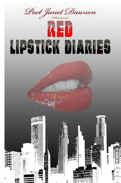 Cover for Poet Janet Dawson · The Red Lipstick Diaries (Taschenbuch) (2012)