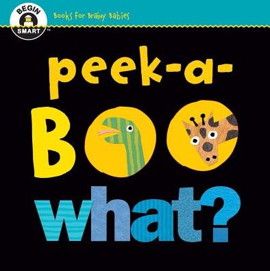 Cover for Elliot Kreloff · Begin Smart (TM) Peek-a-Boo What? - Begin Smart (Board book) (2017)