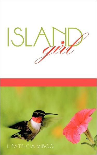 Cover for L Patricia Virgo · Island Girl 2nd Edition (Paperback Book) (2011)