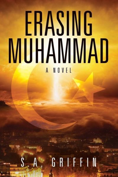 Cover for S a Griffin · Erasing Muhammad (Paperback Book) (2017)