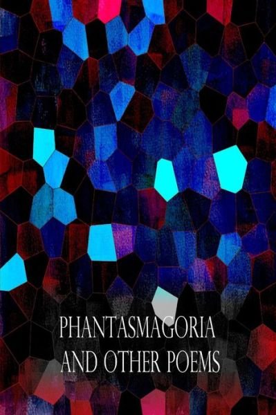 Phantasmagoria and Other Poems - Lewis Carroll - Bücher - Createspace - 9781479217861 - 30. August 2012