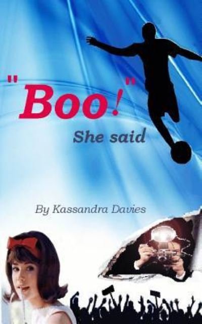 Cover for Kassandra Davies · &quot;Boo!&quot; She said (Pocketbok) (2012)