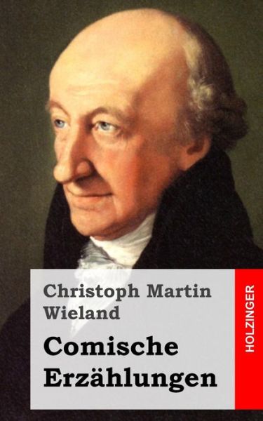 Cover for Christoph Martin Wieland · Comische Erzahlungen (Pocketbok) (2013)