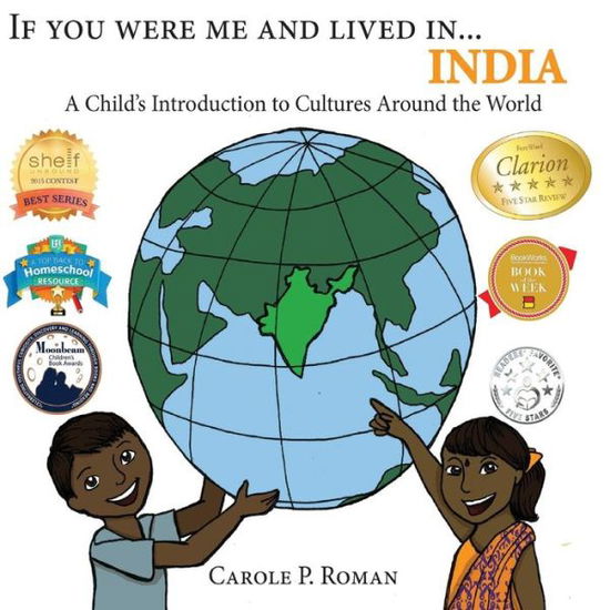 Cover for Carole P Roman · If You Were Me and Lived in...India: A Child's Introduction to Cultures Around the World - Child's Introduction to Cultures Around the World (Paperback Book) (2014)