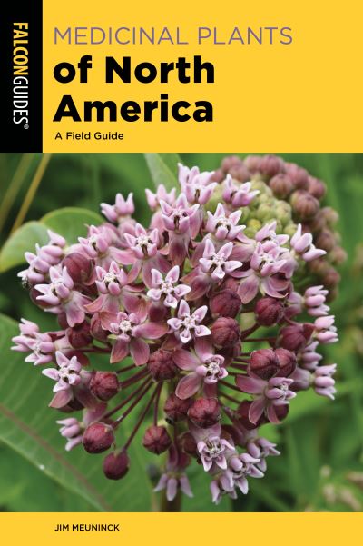 Cover for Jim Meuninck · Medicinal Plants of North America: A Field Guide (Taschenbuch) [Third edition] (2024)