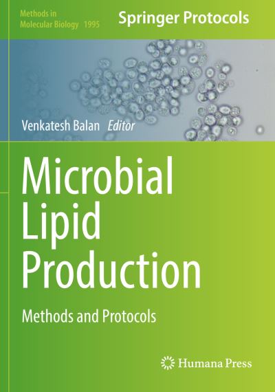 Cover for Microbial Lipid Production: Methods and Protocols - Methods in Molecular Biology (Paperback Book) [2019 edition] (2020)