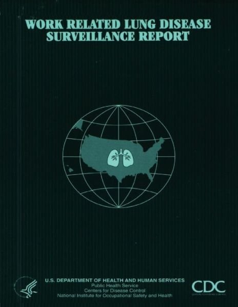 Cover for Department of Health and Human Services · Work-related Lung Disease Surveillance Report (Taschenbuch) (2014)
