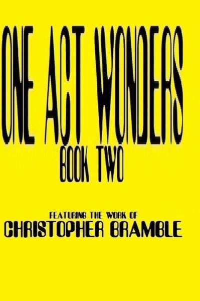 Cover for Christopher Bramble · One Act Wonders - Book II (Paperback Book) (2014)
