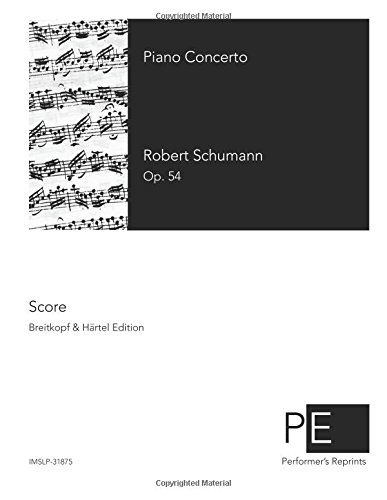 Piano Concerto - Robert Schumann - Boeken - CreateSpace Independent Publishing Platf - 9781500111861 - 7 juni 2014