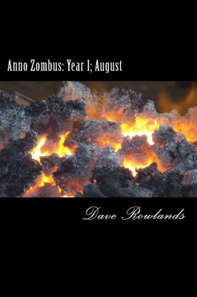 Cover for Dave Rowlands · Anno Zombus: Year 1; August (Paperback Book) (2014)