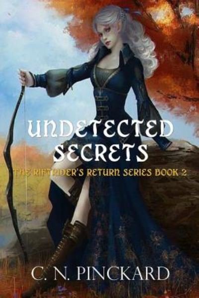 Cover for C N Pinckard · Undetected Secrets: Riftrider's Return Book 2 (Pocketbok) (2014)