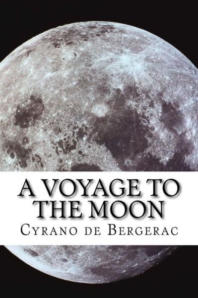 Cover for Cyrano De Bergerac · A Voyage to the Moon (Pocketbok) (2014)