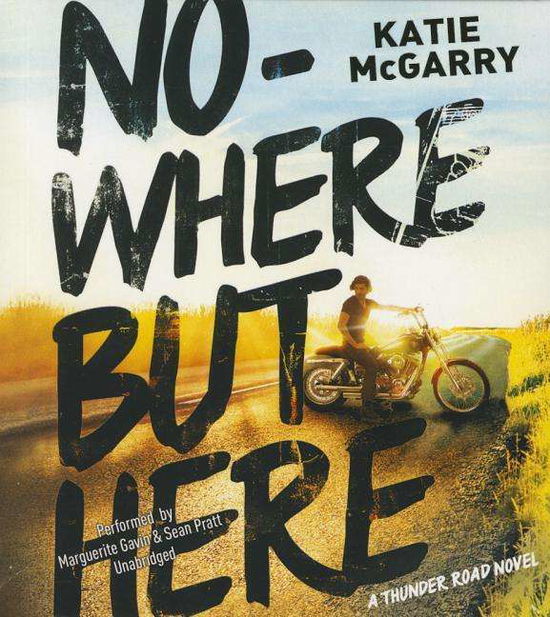 Nowhere but Here - Katie Mcgarry - Music - Harlequin Audio - 9781504650861 - July 14, 2015