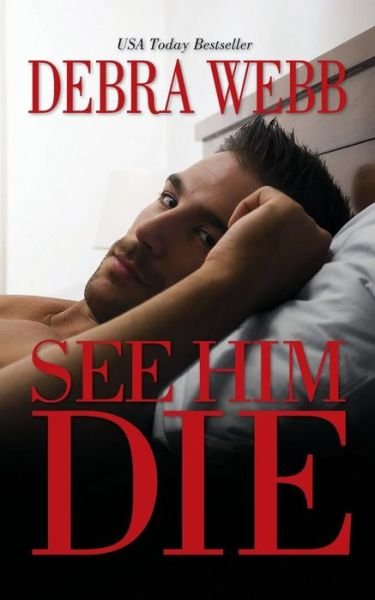 Cover for Debra Webb · See Him Die (Paperback Bog) (2015)
