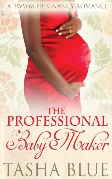 Cover for Tasha Blue · The Professional Babymaker (Paperback Bog) (2015)