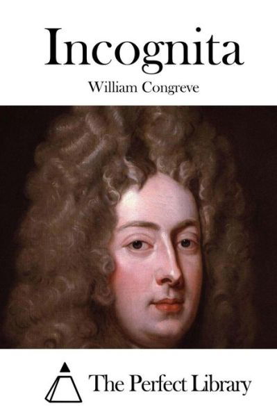 Cover for William Congreve · Incognita (Paperback Book) (2015)