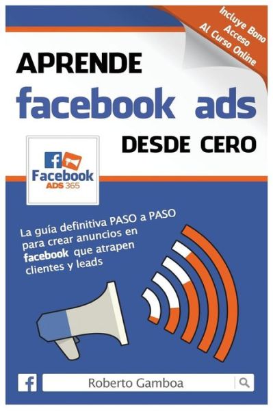 Roberto Gamboa · Aprende Facebook Ads desde cero (Paperback Book) (2015)