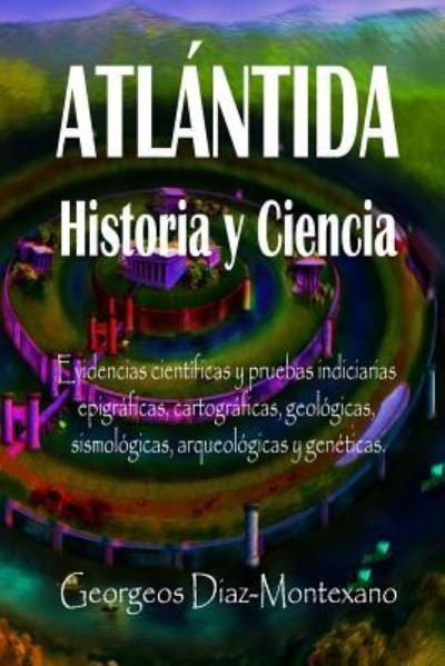 Cover for Georgeos Díaz-Montexano · ATLÁNTIDA Historia y Ciencia (Paperback Bog) (2015)