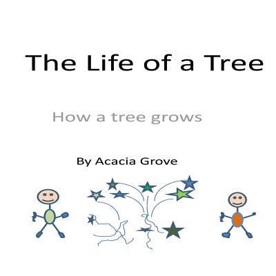 Cover for Acacia Grove · The Life of a Tree (Taschenbuch) (2015)